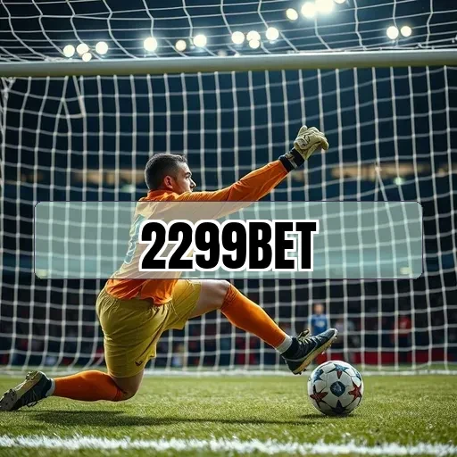 2299 bet: Bônus Atraentes que Podem Mudar seu Jogo